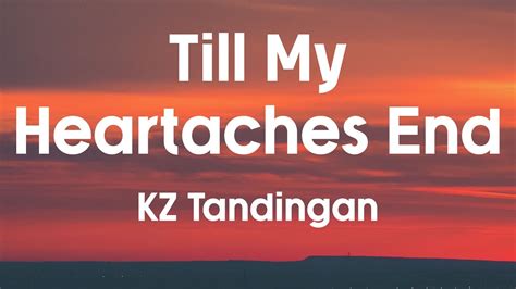 i was afraid tagalog version lyrics|KZ Tandingan – Till My Heartaches End Lyrics .